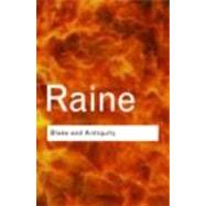 Blake and Antiquity by Raine, Kathleen, 9780415285827