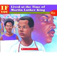 If You Lived at the Time of Martin Luther King by Rich, Anna; Levine, Ellen, 9780590425827