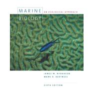 Marine Biology : An Ecological Approach by Nybakken, James W.; Bertness, Mark D., 9780805345827