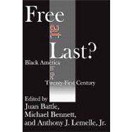 Free at Last?: Black America in the Twenty-first Century by Battle,Juan, 9781412805827
