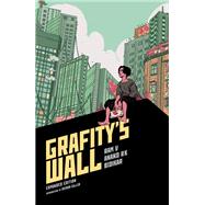 Grafity's Wall Expanded Edition by V, Ram; Radhakrishnan, Anand; Bidikar, Aditya; Wordie, Jason; Kniivila, Irma, 9781506715827