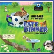 Late to Dinner by Fontaine, Michelle, 9781517605827