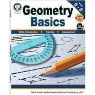 Geometry Basics, Grades 5-8 by Cameron, Schyrlet; Craig, Carolyn; Dieterich, Mary, 9781622235827