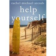 Help Yourself by Arends, Rachel Michael, 9781626815827