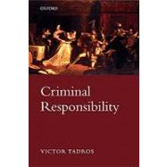 Criminal Responsibility by Tadros, Victor, 9780199225828