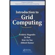 Introduction to Grid Computing by Magoules, Frederic; Pan, Jie; Tan, Kiat-an; Kumar, Abhinit, 9780367385828