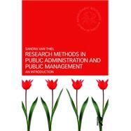 Research Methods in Public Administration and Public Management: An Introduction by van Thiel; Sandra, 9780415655828