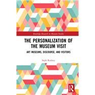 Rodney: Personalization of the Museum Visit by Rodney,Seph, 9781138045828
