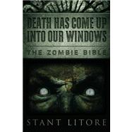 Death Has Come Up into Our Windows by Litore, Stant, 9781612185828