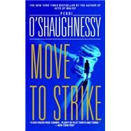 Move to Strike A Novel by O'SHAUGHNESSY, PERRI, 9780440225829
