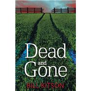 Dead and Gone by Kitson, Bill, 9780719815829