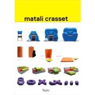 Matali Crasset: Works by Crasset, Matali; Ryan, Zoe; Midal, Alexandra, 9780847835829