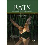 Bats of Southern and Central Africa by Monadjem, Ara; Taylor, Peter John; Cotterill, Fenton Woody; Schoeman, M. Corrie, 9781776145829