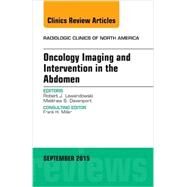 Oncology Imaging and Intervention in the Abdomen: An Issue of Radiologic Clinics of North America by Lewandowski, Robert J., 9780323395830