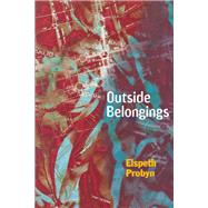 Outside Belongings by Probyn,Elspeth, 9780415915830