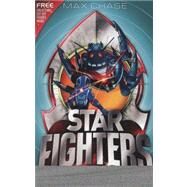 STAR FIGHTERS 6: Space Wars! by Chase, Max, 9781408815830