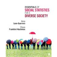 Essentials of Social Statistics for a Diverse Society by Anna Leon-Guerrero, 9781452205830