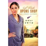 A Bride Opens Shop in El Dorado, California by Gwyn, Keli, 9781616265830
