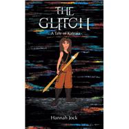 The Glitch by Hannah Jock, 9781665535830