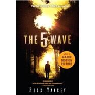 The 5th Wave The First Book of the 5th Wave Series by Yancey, Rick, 9780142425831