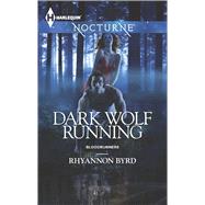 Dark Wolf Running by Byrd, Rhyannon, 9780373885831