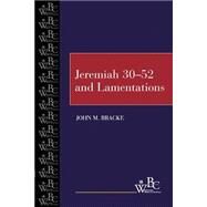 Jeremiah 3052 and Lamentations by Bracke, John M., 9780664255831