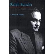 Ralph Bunche by Henry, Charles P., 9780814735831