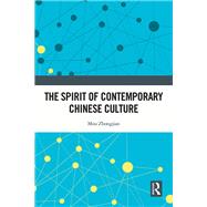 The Spirit of Contemporary Chinese Culture by Mou Zhongjian, 9781032815831