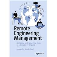 Remote Engineering Management by Alexandra Sunderland, 9781484285831