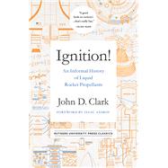 Ignition! by Clark, John D.; Asimov, Isaac, 9780813595832