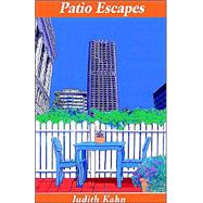 Patio Escapes by Kahn, Judith, 9781413435832