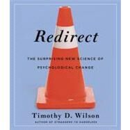 Redirect by Wilson, Timothy D.; Gardner, Grover, 9781611745832