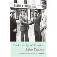 The Estate Agent's Daughter by Edwards, Rhian, 9781781725832
