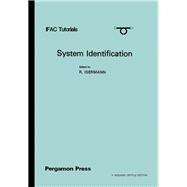 System Identification Tutorials by IFAC;IFORS Symposium on Identification and System Parameter Estimation, 9780080275833