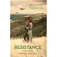 Resistance by SHEERS, OWEN, 9780307385833