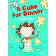 A Cake for Dinner by Graves, Sue; Watson, Richard, 9780778705833
