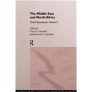 The Middle East and North Africa: World Boundaries Volume 2 by Schofield,Clive H., 9781138995833