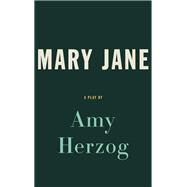 Mary Jane by Herzog, Amy, 9781559365833
