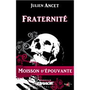 Moisson d'pouvante, T1 : Fraternit by Julien Ancet, 9782820525833
