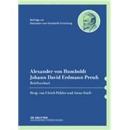 Alexander Von Humboldt / Johann David Erdmann Preus, Briefwechsel by Pasler, Ulrich; Senft, Anna, 9783110425833