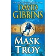 The Mask of Troy A Novel by GIBBINS, DAVID, 9780440245834