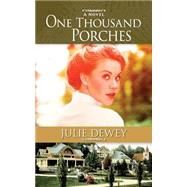 One Thousand Porches by Dewey, Julie, 9781492315834
