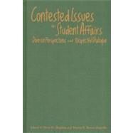 Contested Issues in Student Affairs by Magolda, Peter M.; Magolda, Marcia B. Baxter, 9781579225834