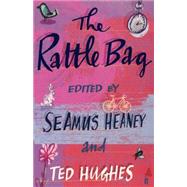 The Rattle Bag An Anthology of Poetry by Heaney, Seamus; Hughes, Ted, 9780571225835