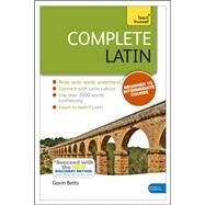 Complete Latin Beginner to Intermediate Course Learn to read, write, speak and understand a new language by Betts, Gavin, 9781444195835