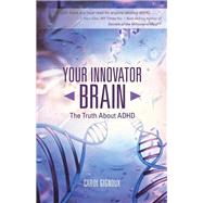 Your Innovator Brain by Gignoux, Carol, 9781504345835