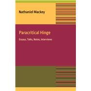 Paracritical Hinge by MacKey, Nathaniel, 9781609385835
