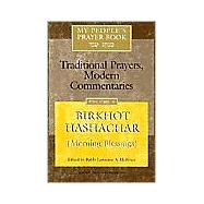 Birkhot Hashachar (Morning Blessings) by Hoffman, Lawrence A., 9781879045835