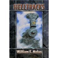 Helltracks by Nolan, William F., 9781881475835