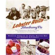 Lobster Rolls And Blueberry Pie by Charles, Rebecca, 9780060515836